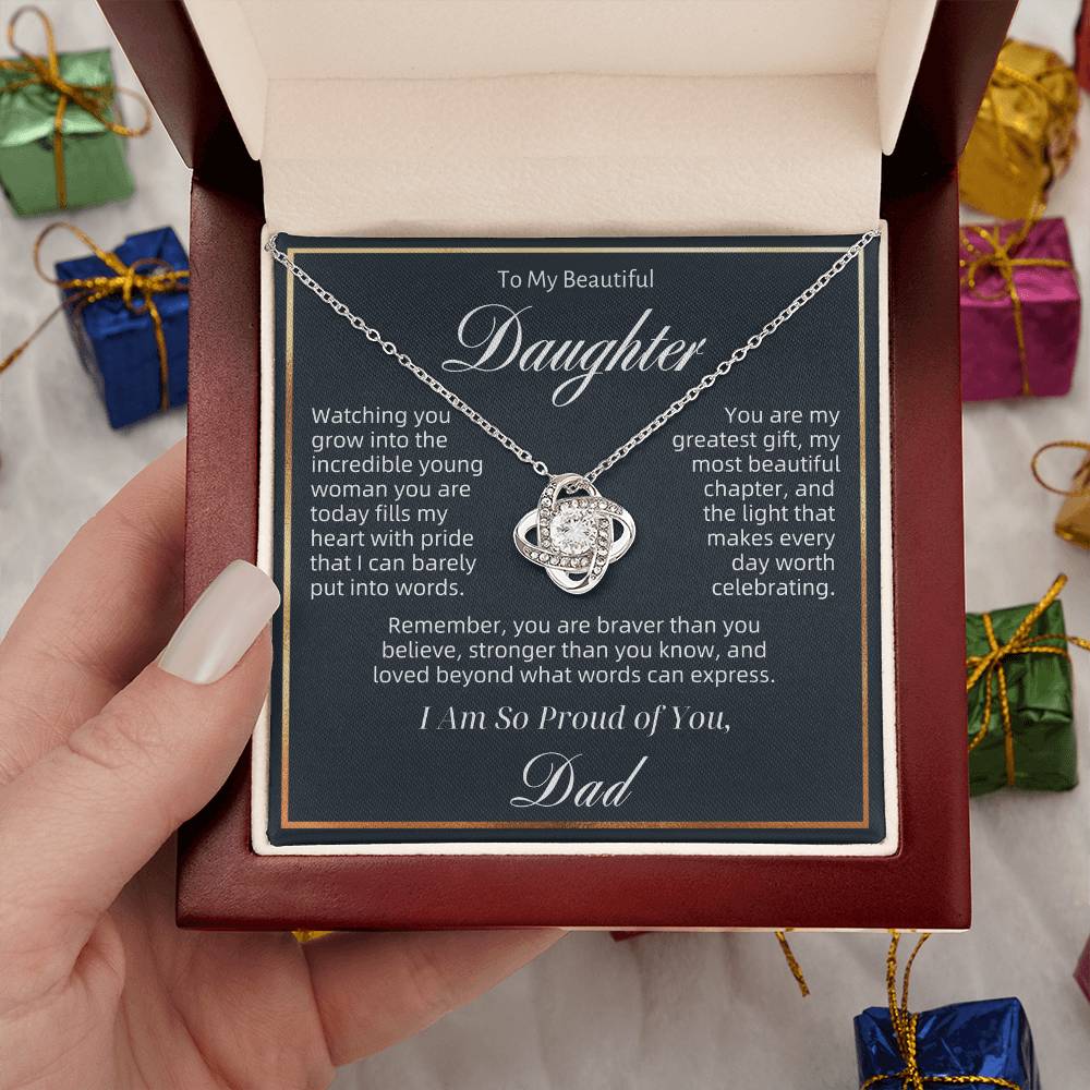 To My Beautiful Daughter - I Am So Proud - Love Knot Necklace - Love Dad