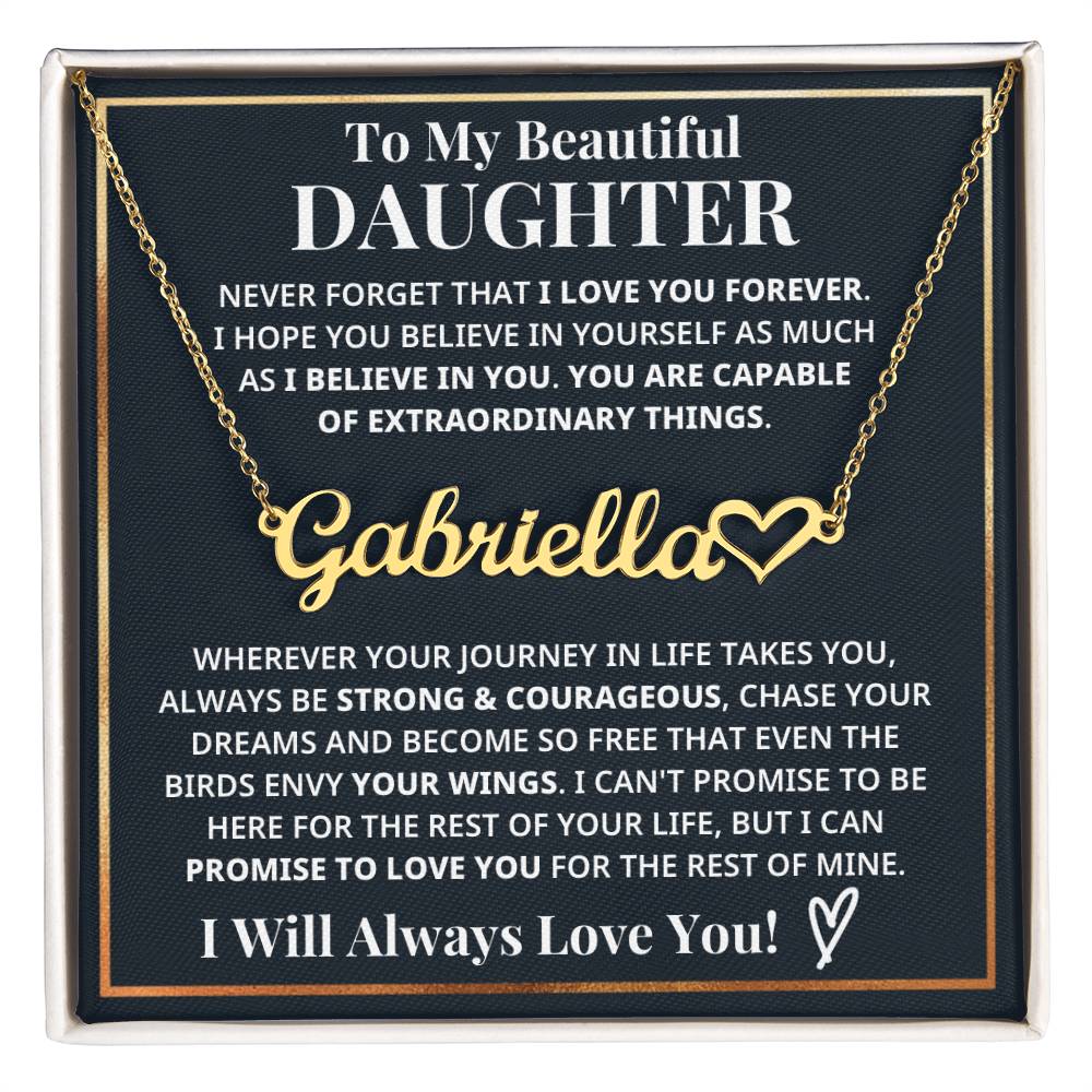 To My Beautiful Daughter - Never Forget - Heart Name Necklace